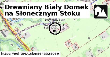 Drewniany Biały Domek na Słonecznym Stoku