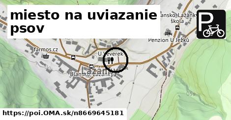 miesto na uviazanie psov