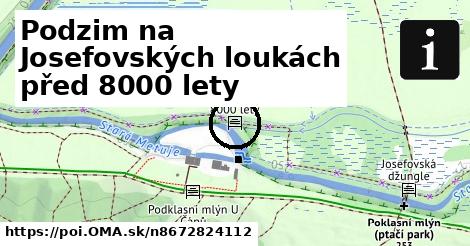 Podzim na Josefovských loukách před 8000 lety