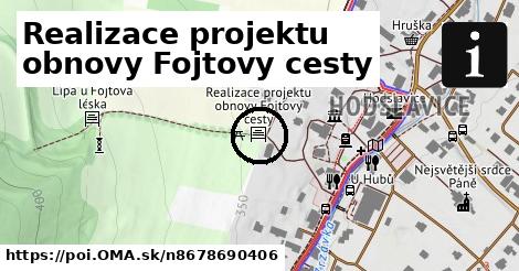 Realizace projektu obnovy Fojtovy cesty