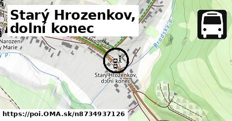 Starý Hrozenkov, dolní konec