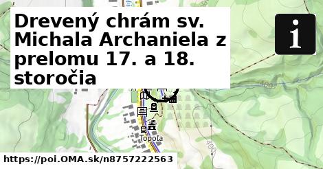 Drevený chrám sv. Michala Archaniela z prelomu 17. a 18. storočia