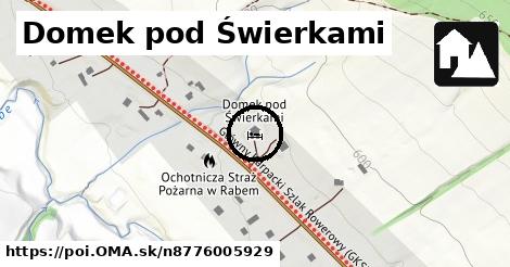 Domek pod Świerkami