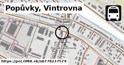 Popůvky, Vintrovna