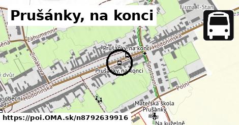 Prušánky, na konci