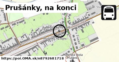 Prušánky, na konci