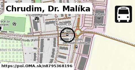 Chrudim, Dr. Malíka