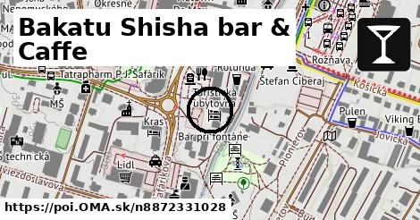 Bakatu Shisha bar & Caffe