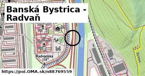 Banská Bystrica - Radvaň