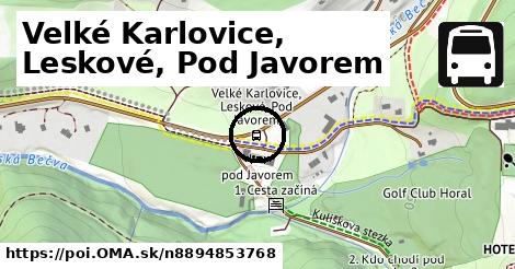 Velké Karlovice, Leskové, Pod Javorem