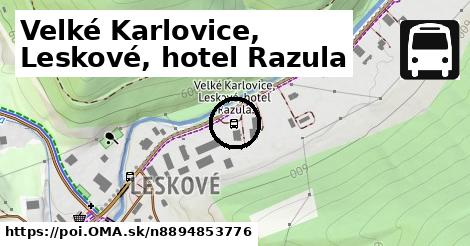 Velké Karlovice, Leskové, hotel Razula