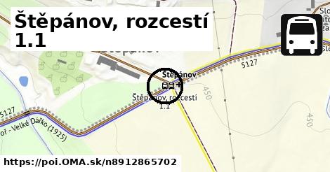 Štěpánov, rozcestí 1.1