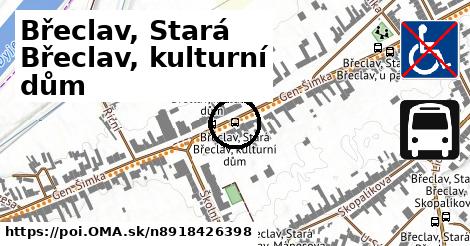 Břeclav, Stará Břeclav, kulturní dům