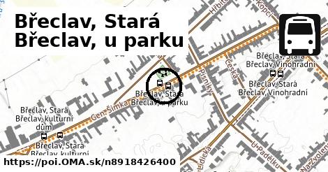 Břeclav, Stará Břeclav, u parku