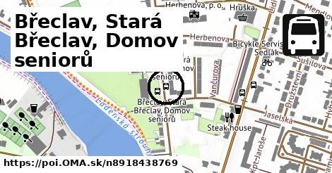 Břeclav, Stará Břeclav, Domov seniorů