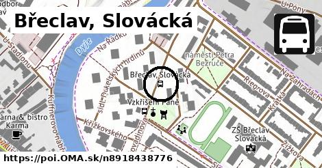 Břeclav, Slovácká