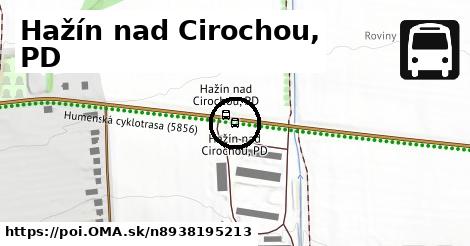 Hažín nad Cirochou, PD