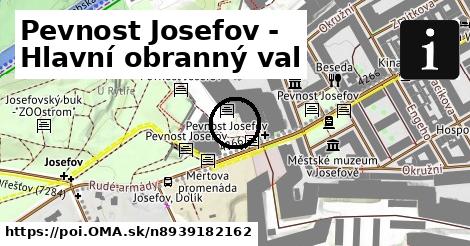 Pevnost Josefov - Hlavní obranný val