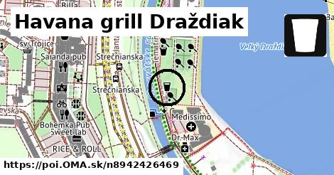 Havana grill Draždiak