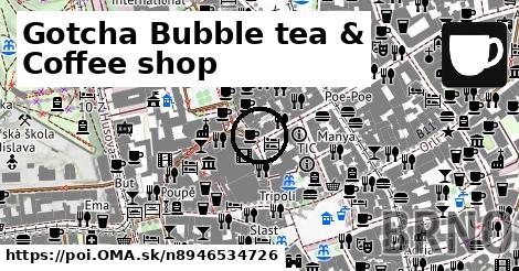 Gotcha Bubble tea & Coffee shop