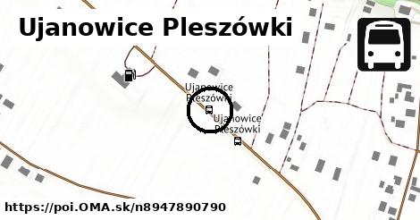 Ujanowice Pleszówki