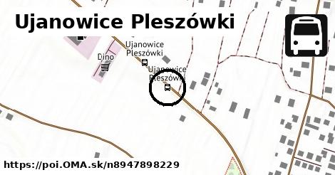 Ujanowice Pleszówki