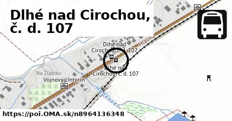 Dlhé nad Cirochou, č. d. 107