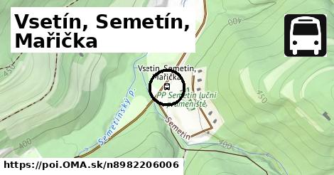 Vsetín, Semetín, Mařička