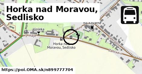 Horka nad Moravou, Sedlisko