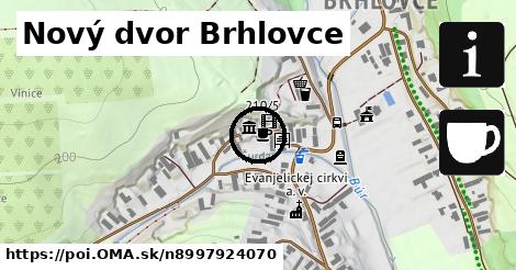 Nový dvor Brhlovce