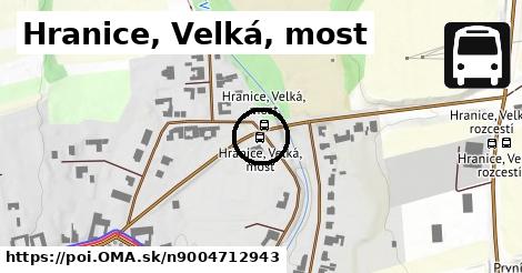 Hranice, Velká, most