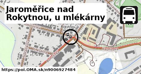 Jaroměřice nad Rokytnou, u mlékárny