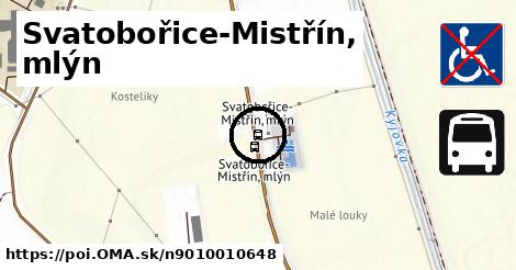 Svatobořice-Mistřín, mlýn