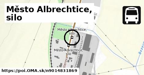 Město Albrechtice, silo