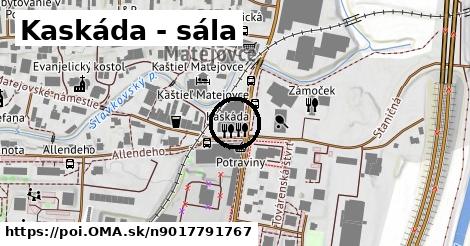 Kaskáda - sála