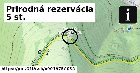 Prirodná rezervácia 5 st.