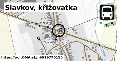 Slavkov, křižovatka