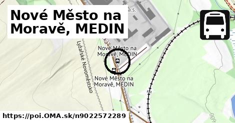 Nové Město na Moravě, MEDIN