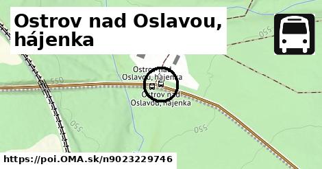 Ostrov nad Oslavou, hájenka