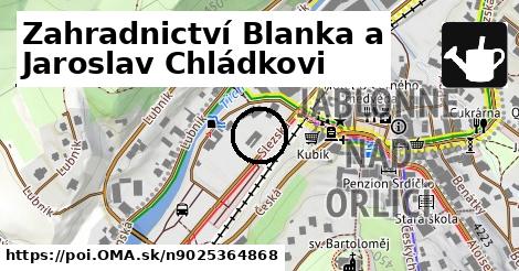 Zahradnictví Blanka a Jaroslav Chládkovi