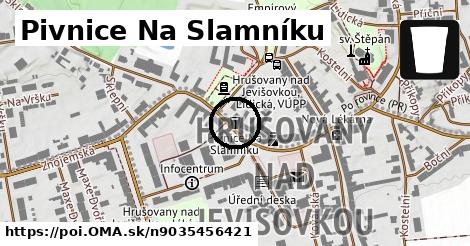 Pivnice Na Slamníku