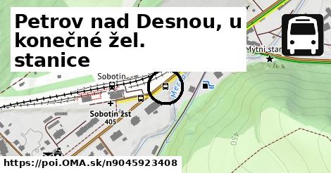 Petrov nad Desnou, u konečné žel. stanice