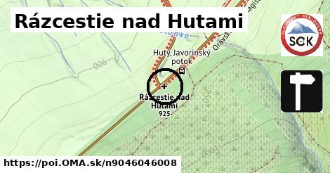 Rázcestie nad Hutami