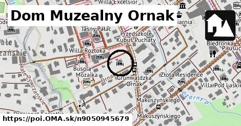 Dom Muzealny Ornak