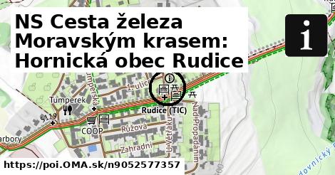 NS Cesta železa Moravským krasem: Hornická obec Rudice