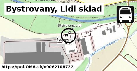 Bystrovany, Lidl sklad