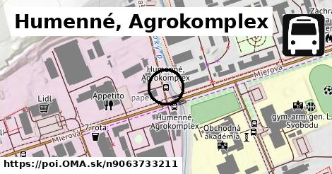 Humenné, Agrokomplex