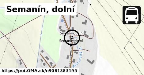 Semanín, dolní