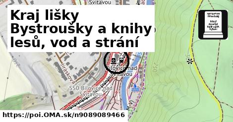 Kraj lišky Bystroušky a knihy lesů, vod a strání