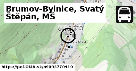 Brumov-Bylnice, Svatý Štěpán, MŠ